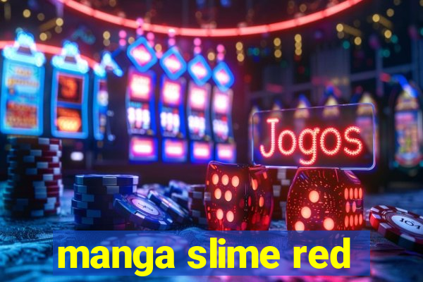 manga slime red